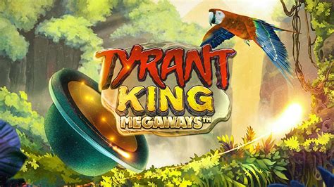 Tyrant King Megaways 3